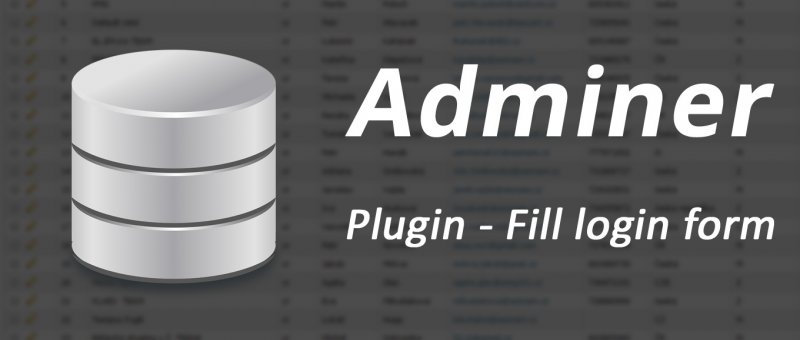 Adminer - plugin fill login form